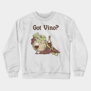 Got Vino Wine and Grapes Crewneck Sweatshirt